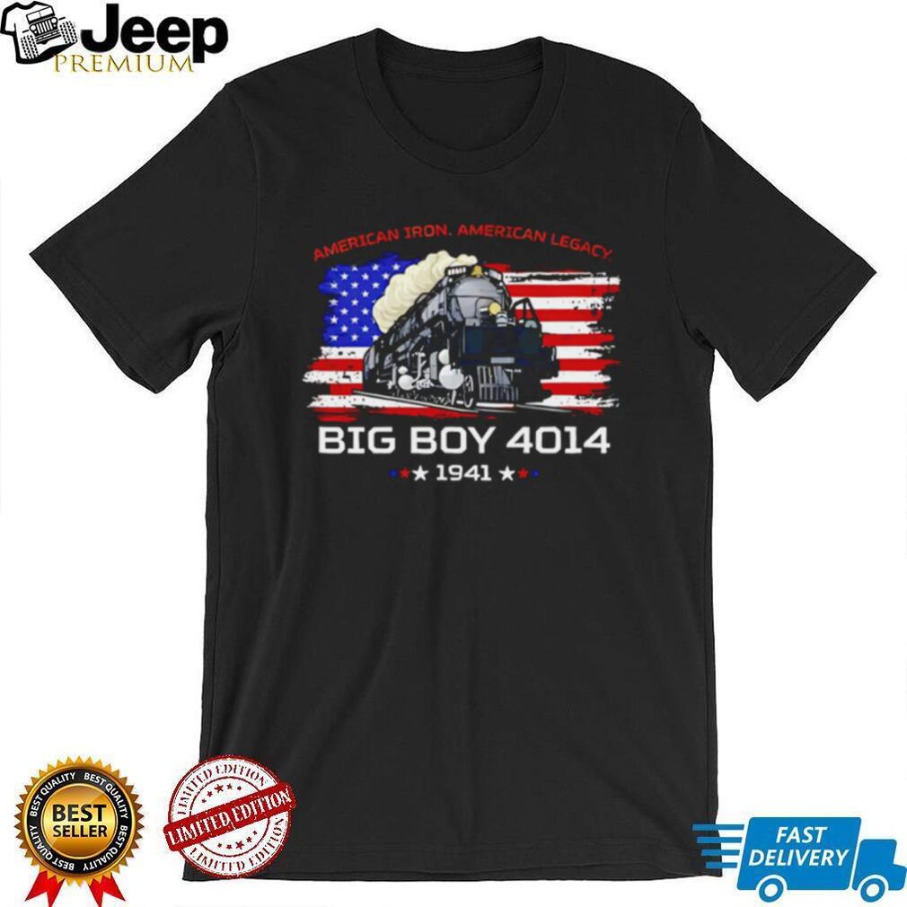 Big Boy 4014 Steam Locomotive American Iron Train Enthusiast Railroad T Shirt
