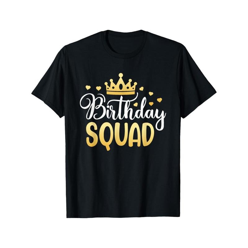 Birthday Squad Crew Neck T-Shirt, 100% Cotton, Medium Stretch, Geometric Pattern, Regular Fit, Short Sleeve, Knit Fabric, for Adults, All-Season, Daily & Casual Wear Made in USA