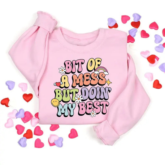 Bit Of A Mess But Doin' My Best Sweatshirt Meme Mental Health Shirt Bit Of A Mess But Doin' My Best Funny Shirt Cute Mental Health Gift TK43GN