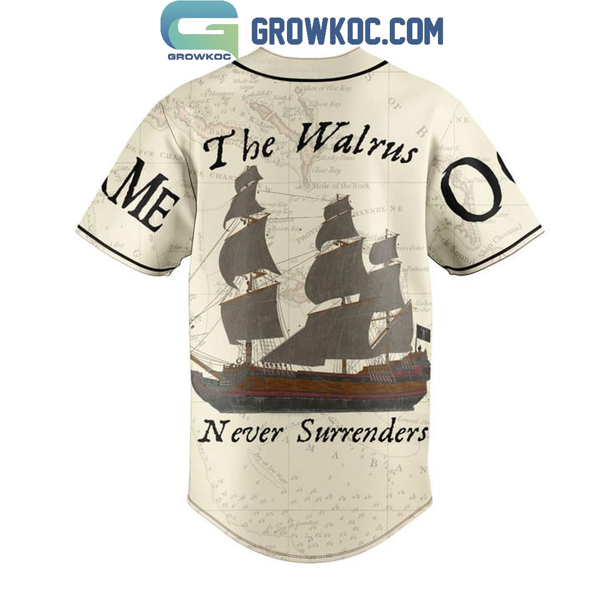 Black Sails The Walrus Never Surrenders Personalized Baseball Jersey