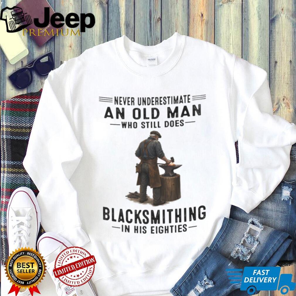 Blacksmith Old Man Still Working In His Eighties Shirt