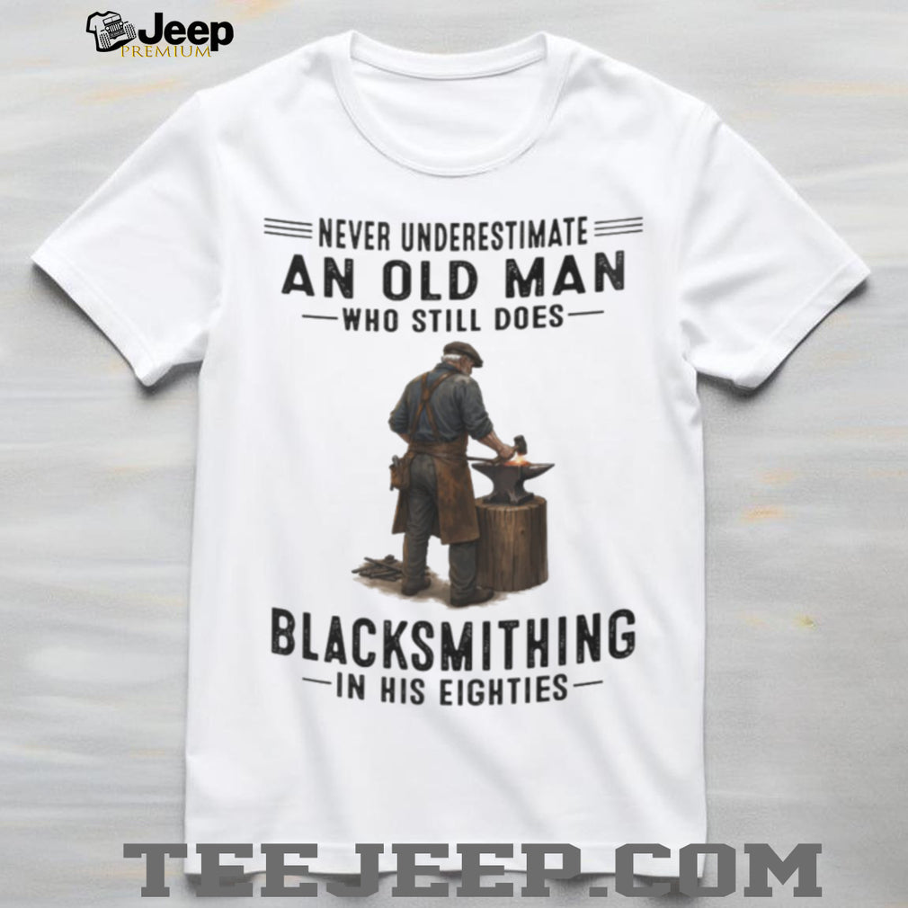 Blacksmith Old Man Still Working In His Eighties Shirt
