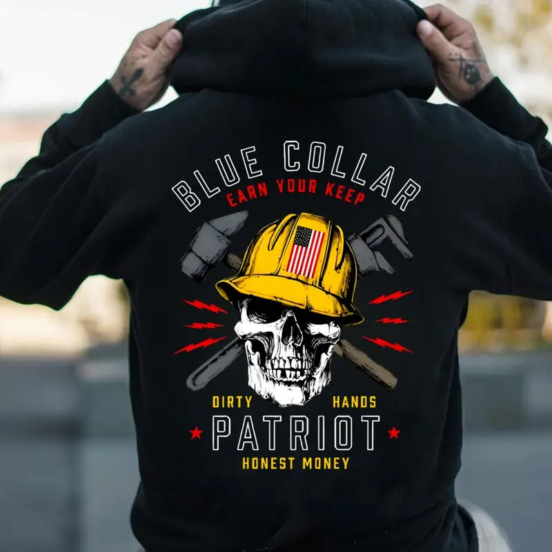 Blue Colar Earn Your Keep Patriot Back Side Printed T-shirt - Crewneck Sweatshirt - Hoodie, Dirty Hands Honest Money Howitzer Patriot Streetwear, Workwear