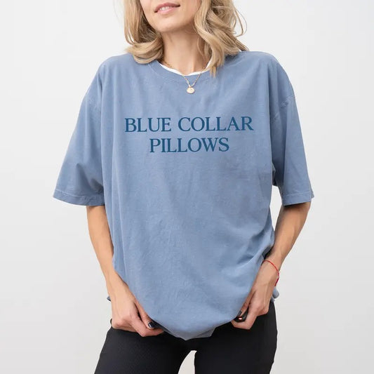 Blue Collar Pillows Tee, Blue Collar Girlfriend Graphic T-shirt, Blue Collar Wife Unhinged Shirt, Funny Wifey Tee, Adult Humor Shirt, Funny Shirts For Women, Comfy Fabric Graphic Tee, Women's Tops, Womenswear, Cotton Fabric Relaxed Fit Chic Style