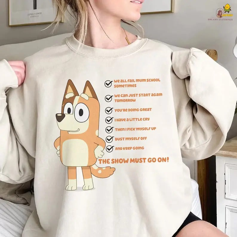 Bluey Chilli Mum Shirt, The Show Must Go On Bluey Shirt, Chilli Heeler Shirt, Bluey Mom Shirt, Bluey Mothers Day Shirt, Bluey Mom Life Shirt