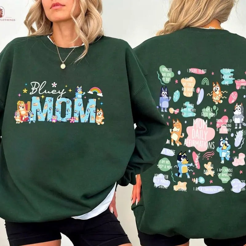 Bluey Mom Daily Affirmations Shirt, Bluey Cool Mom Club Sweatshirt, Bluey Chilli Heeler Shirt, Bluey Mom Hoodie, Bluey Mum Gift, In My Mom Era Sweatshirt