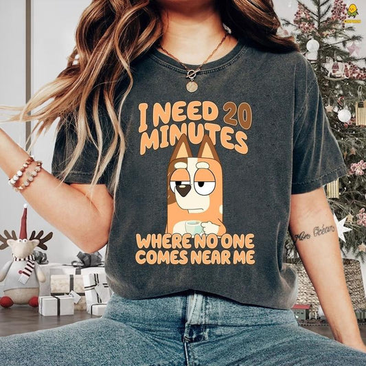 Bluey Need 20 Minutes Shirt, Bluey Dad, Bluey Gift, Bluey Mum Shirt, Bluey Shirts, Chilli Mom Shirt, Funny Bluey Cartoon Shirt