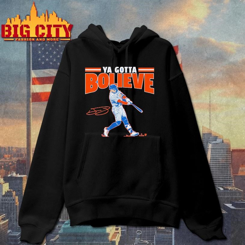 Bo Bichette Ya Gotta Believe New York Shirt