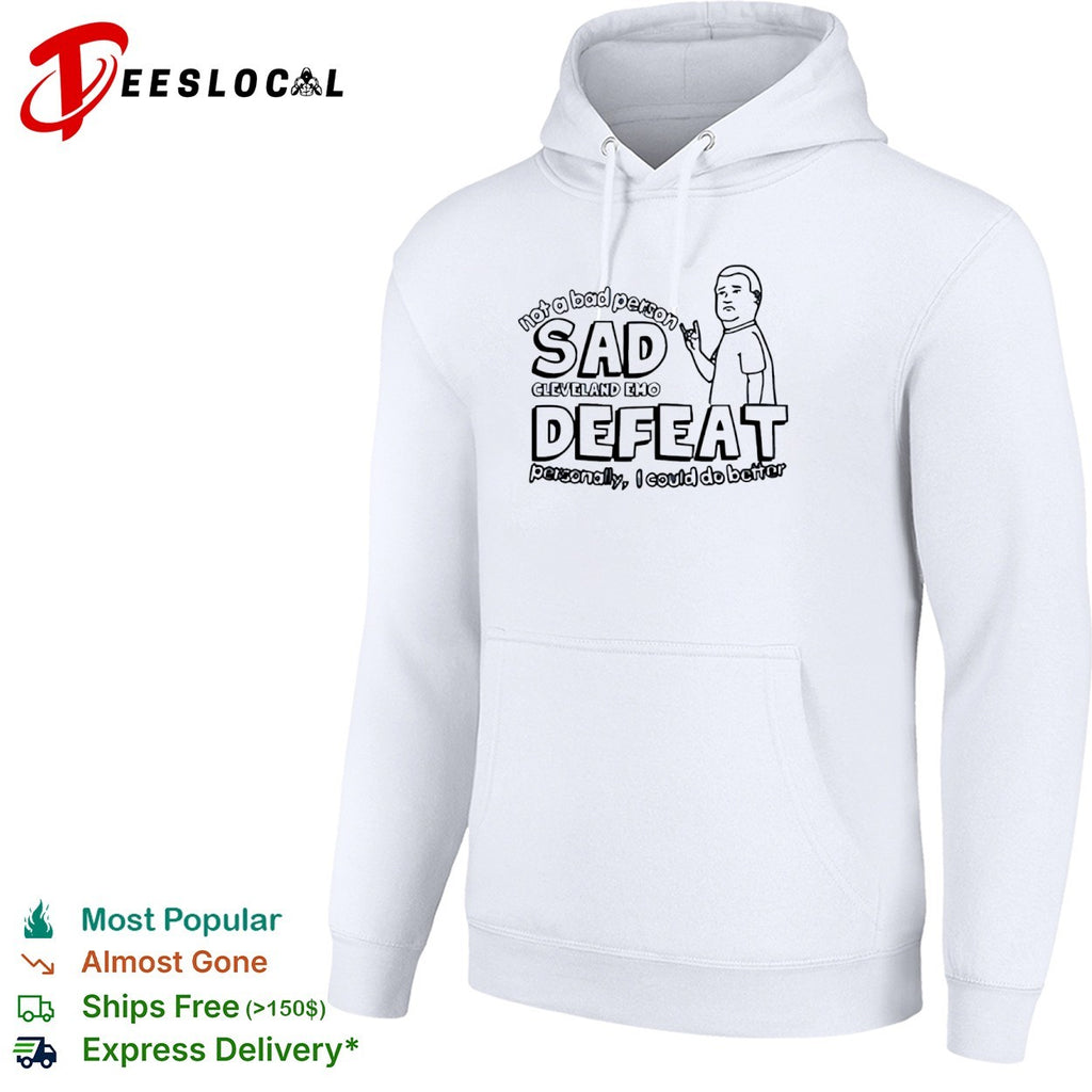 Bobby Hill not a bad person sad cleveland emo defeat personally I could do better shirt