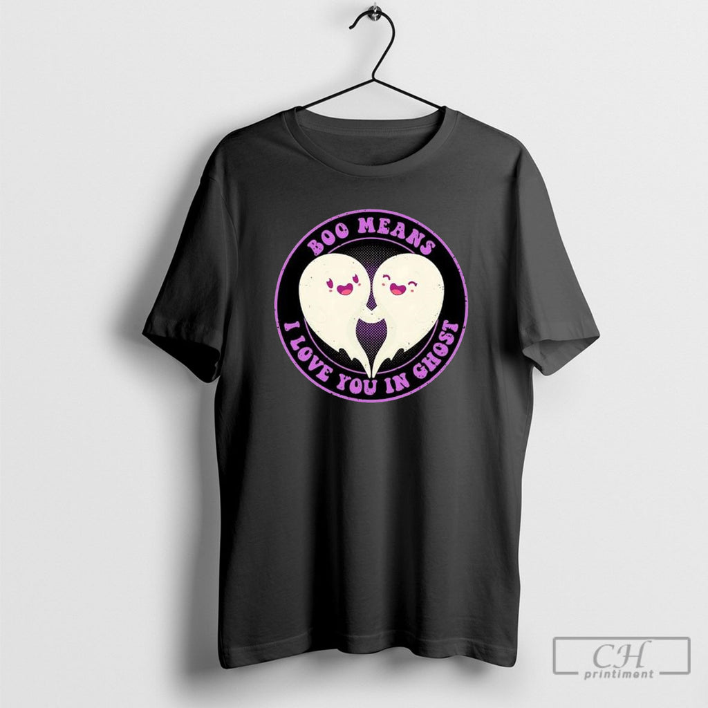Boo Means I Love You In Ghost Cute Shirt Sweater