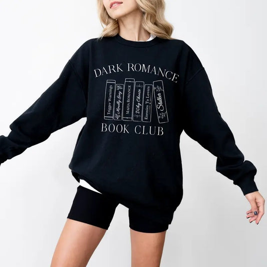 Book Quote Sweater, T-shirt, Hoodie, Dark Romance Novel Fan Pullover, Dark Romance Book Club Shirt, Book Lover Shirt, Book Lover Gift, Bookish Tour Shirt