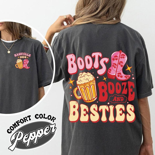 Boots Booze and Besties Comfort Color shirt, Boots Booze and Besties Shirt, Boots Booze and Besties Nashville, Bachelorette Party, Bachelorette Shirt
