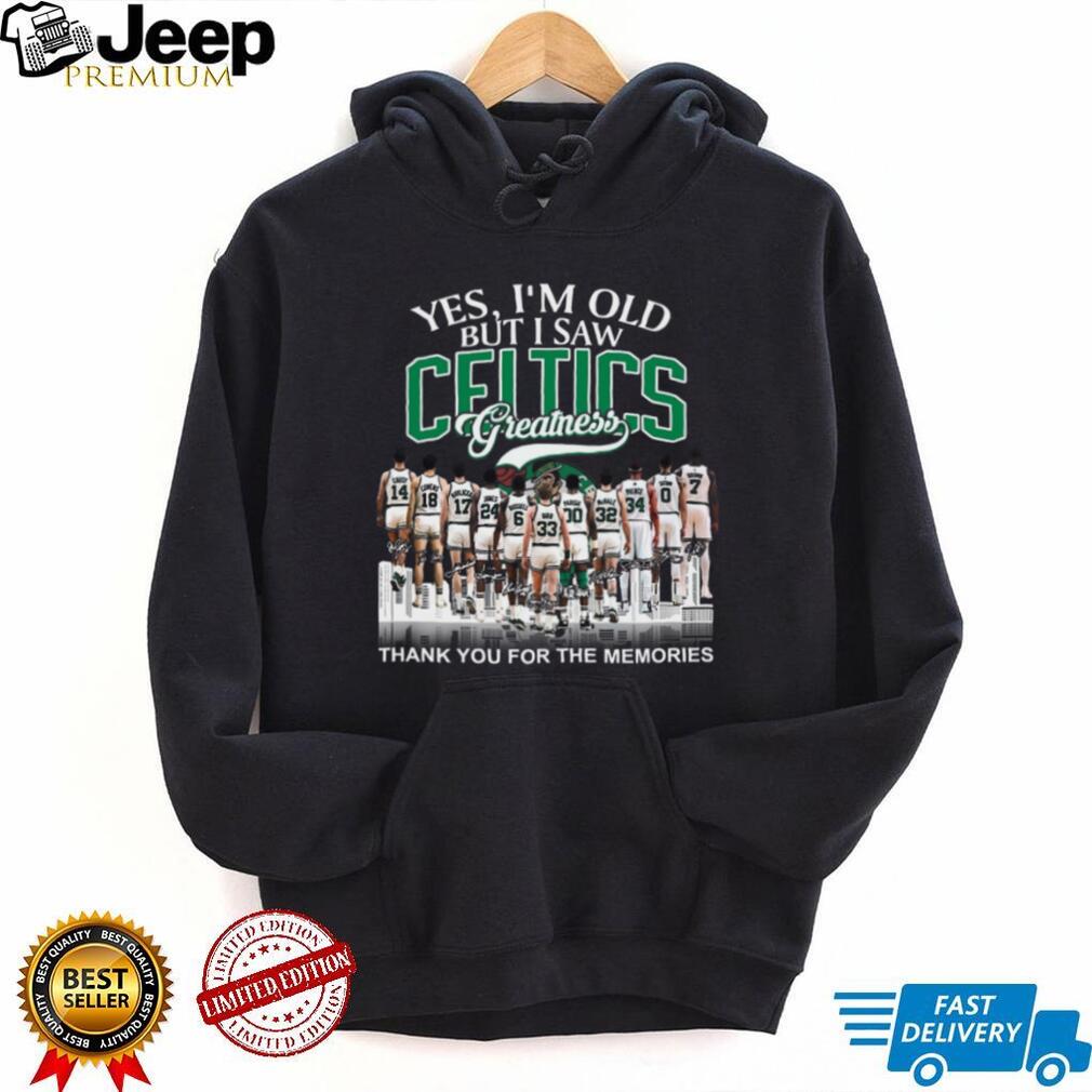 Boston Celtics Greatness Yes I’m Old Legends Skyline Signature T Shirt