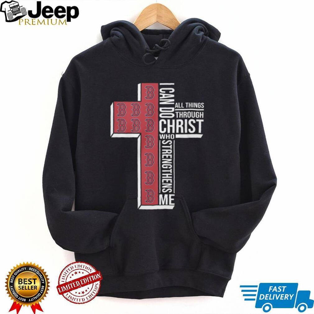 Boston Red Sox I Can Do All Things Through Christ Cross T Shirt