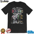 Boston Sports Greats Ortiz Brady Russell Orr “Yes I’m Old” T Shirt