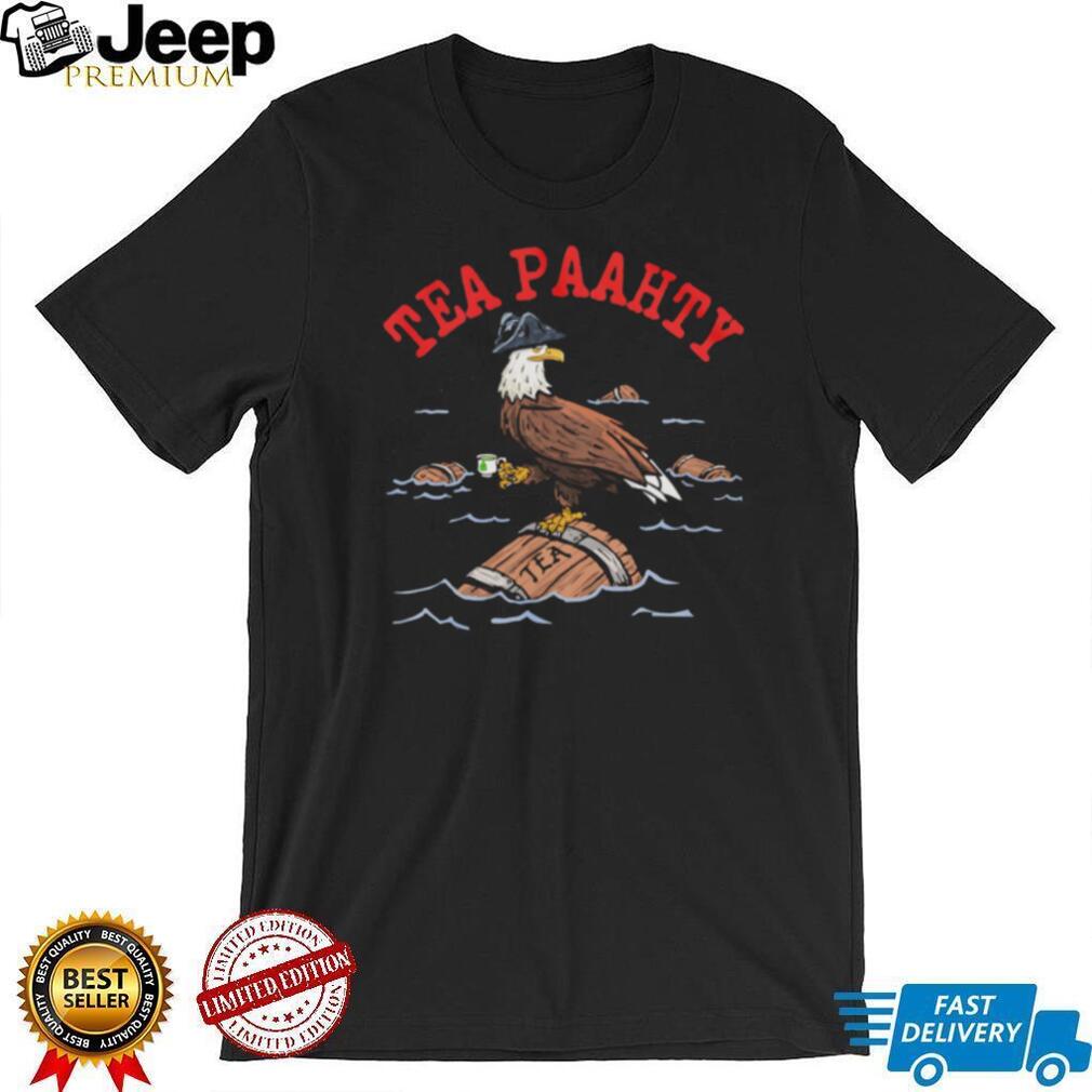 Boston Tea Paahty Eagle Patriotic History Parody T Shirt