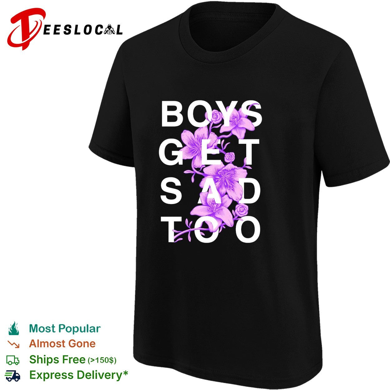 Boys get sad too flowers shirt