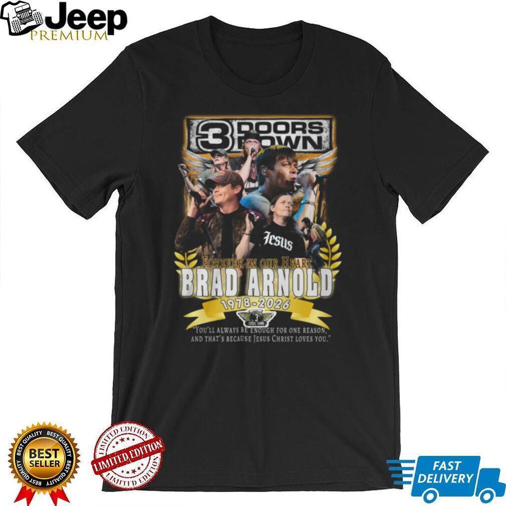 Brad Arnold 3 Doors Down Tribute T Shirt 1978 2026 Forever In Our Heart