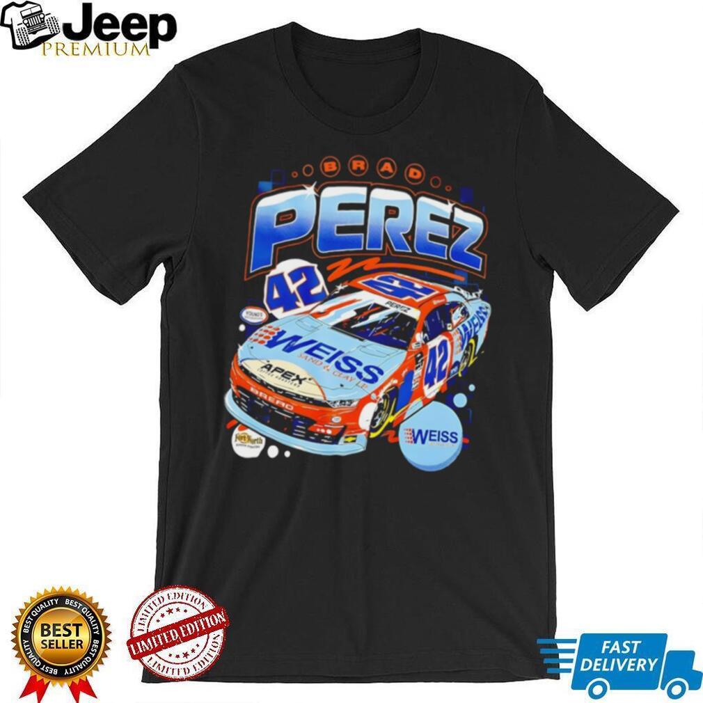 Brad Perez NASCAR Number 42 Weiss Sand and Clay Racing Fan Men Women T Shirt