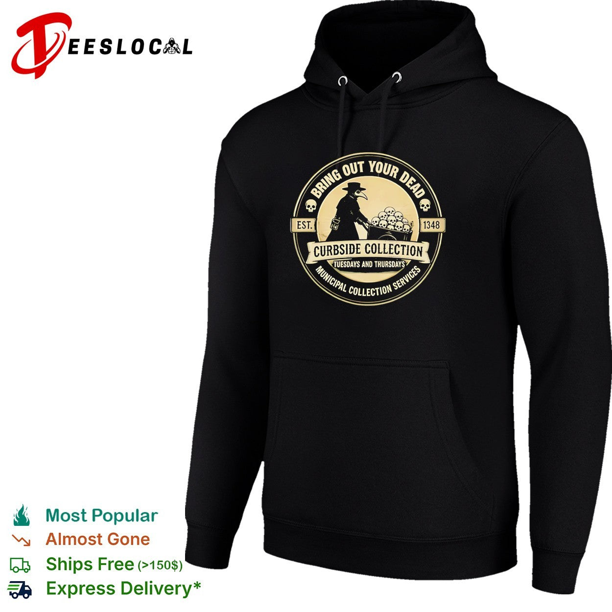 Bring out your dead plague doctor curbside collection shirt