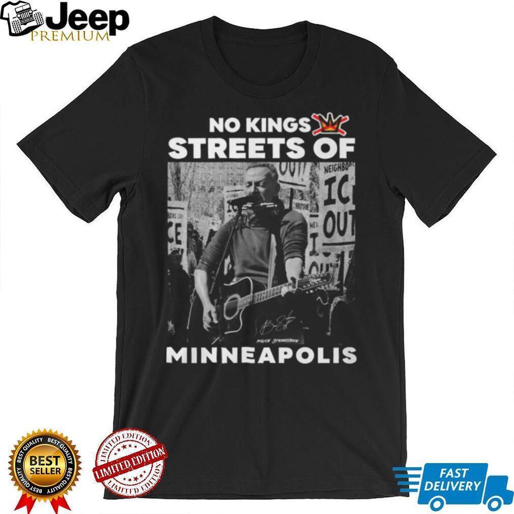 Bruce SpringsT Shirtn No Kings Streets of Minneapolis Graphic T Shirt