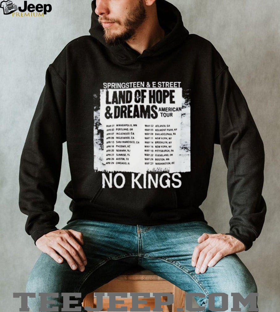 Bruce Springsteen Land of Hope & Dreams Tour 2026 No Kings shirt