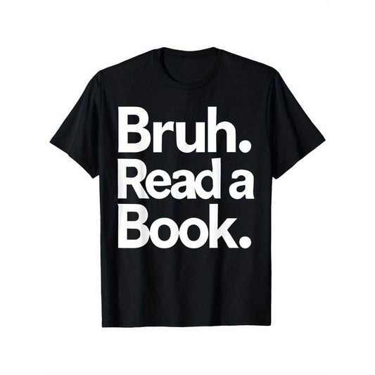 Bruh Read a Book T-Shirt - 100% Cotton, Casual Crew Neck, Short Sleeve, All-Season, Black Printed Tee for Men & Women,...