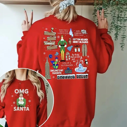Buddy Elf OMG Santa, I Know Him 2-Sided Sweatshirt, Perfect Christmas Movie Sweatshirt & Holiday Gift for Elf Fans Tops Crewneck Crewneck