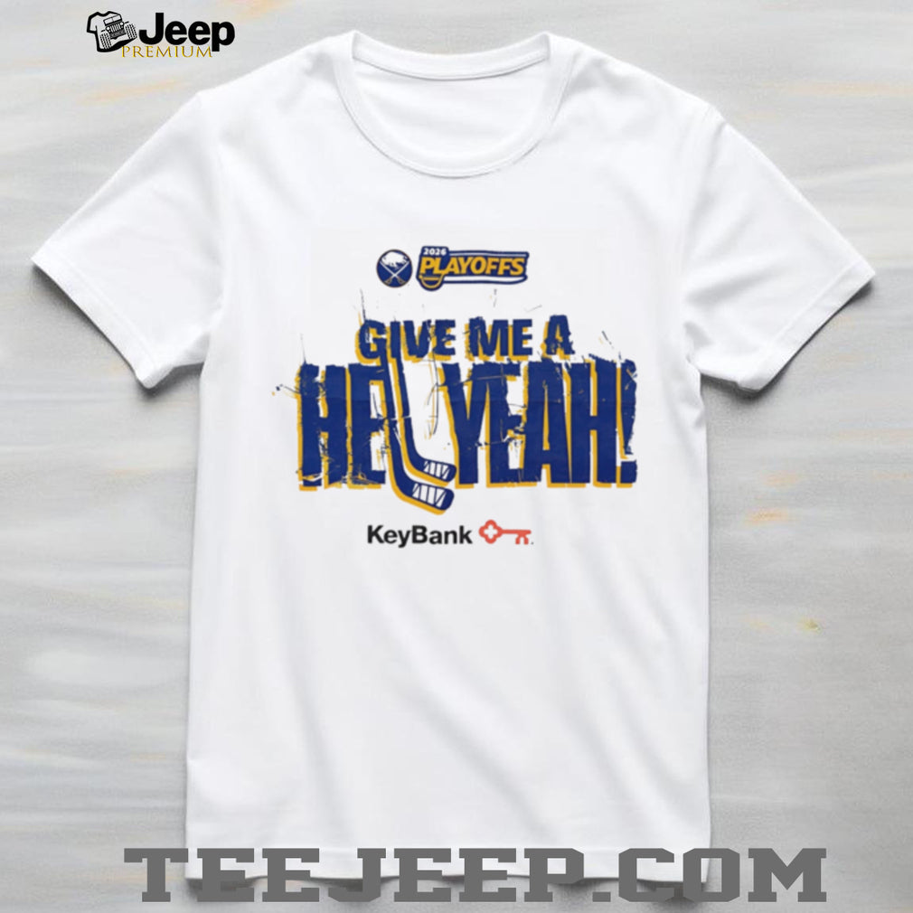 Buffalo Hockey Give Me A Hell Yeah 2026 Playoffs T Shirt