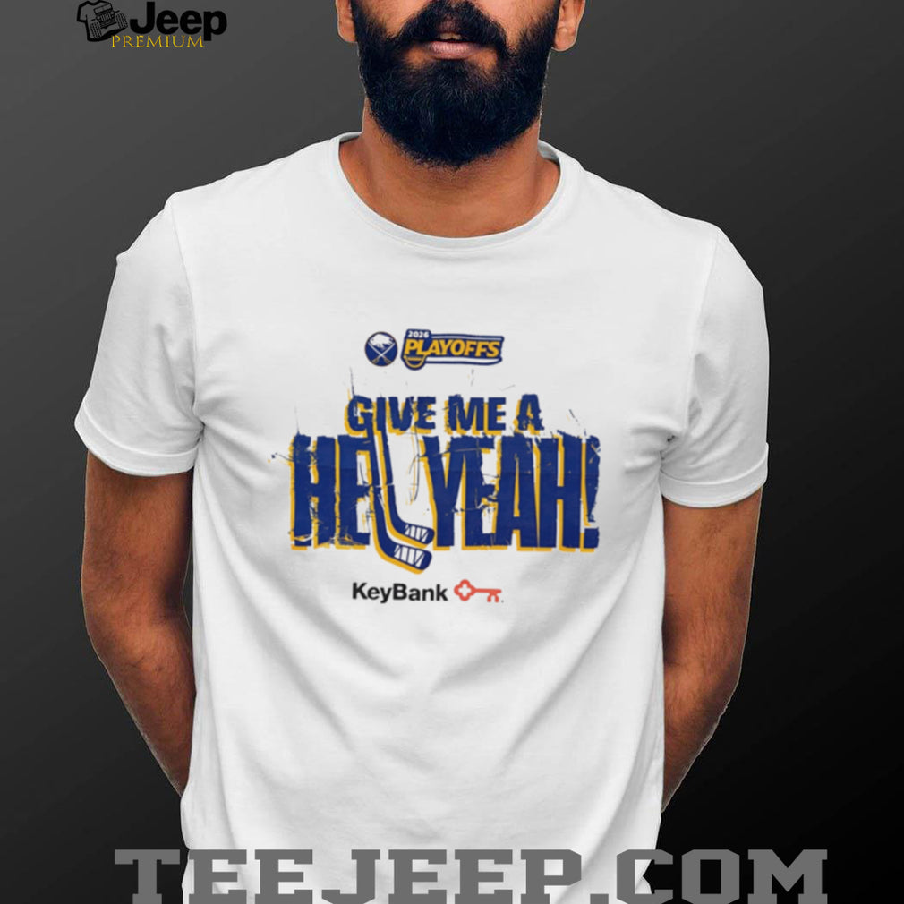 Buffalo Hockey Give Me A Hell Yeah 2026 Playoffs T Shirt