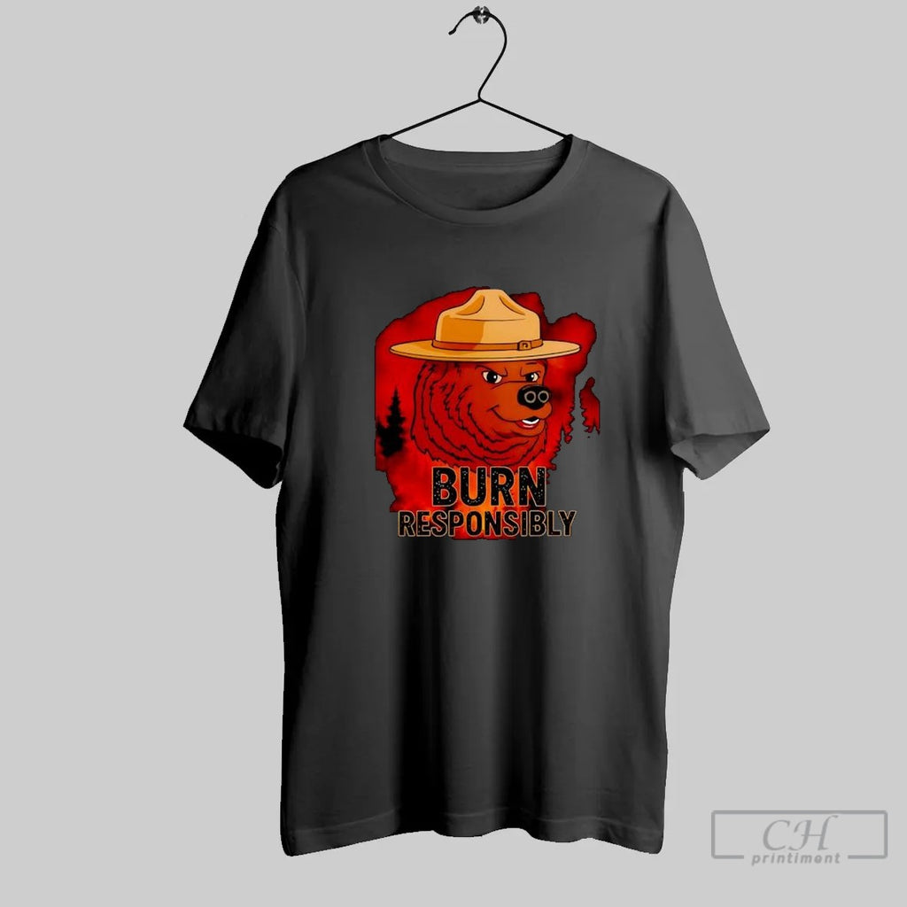 Burn Responsibly Smokey The Bear Grumpy Face Forest Fire T Shirt