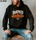 Burpees & Farties 97 1 The Fan T Bone and Tyvis shirt