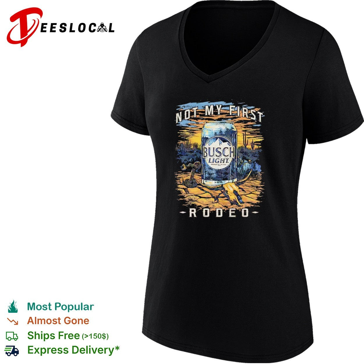 Busch Light Not My First Rodeo Desert Beer shirt