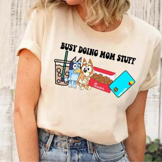 Busy Doing Mom Stuff Shirt, Chick Fil Shirt, Bluey Sweatshirt, Gift Mom