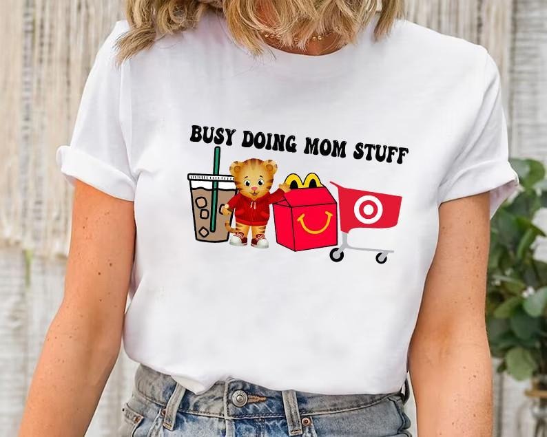Busy Doing Mom Stuff Shirt, Custom Characters Shirt
