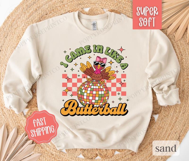 Butterball Sweatshirt, Funny Thanksgiving Sweater,  Women's Fall Thankful Crewneck