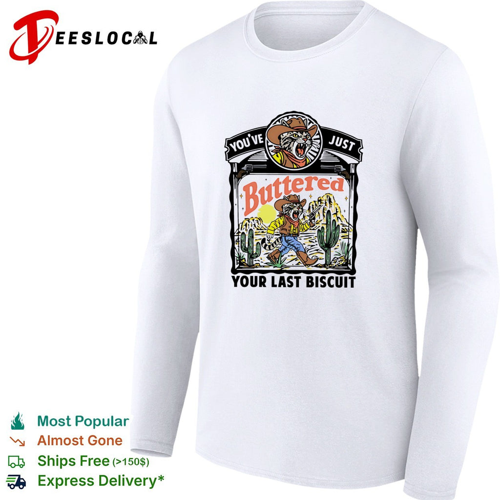 Buttered your last biscuit cowboy cat gunslinger shirt