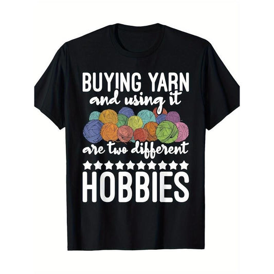 Buy yarn and use it - Knitter Crochet T-shirt -100% cotton Made in USA