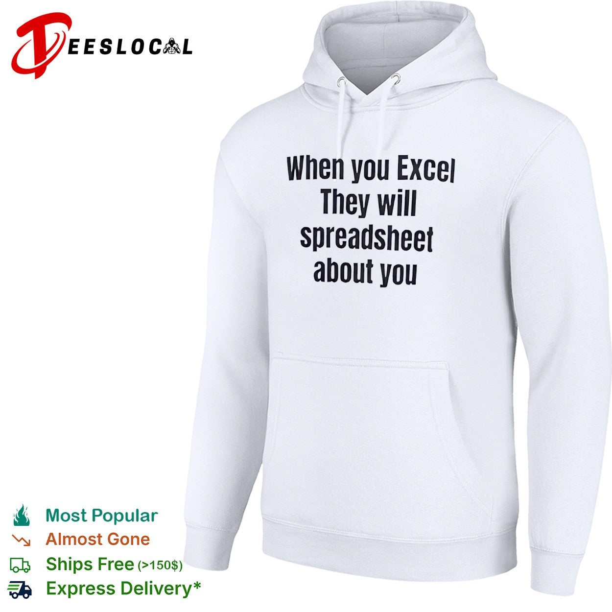 When You Excel They Will Spreadsheet About You shirt