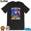 Call Me A Vet Putting These Dogs Down Funny Eagle Hot Dog Patriotic T Shirt
