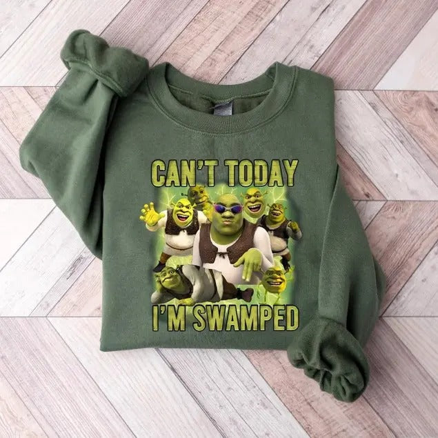 Can't Today I'm Swamped Sweatshirt, Shrek Funny Trending Shirt, Fiona and Shrek Sweater, Shrek Face Meme Shirt