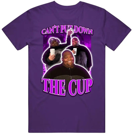 Cant Put Down The Cup Dave Bllunts Fan Funny Joke Gift T Shirt, Funny Meme The God Shirt Tee Unisex T-shirt T-shirt, Meme Gift T Shirt