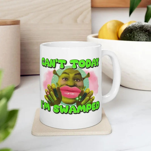 Cant Today Im Swamped Funny Meme Mug, Funny Meme Mug Satire Parody, Can't Today I'm Swamped Unhinged Funny Meme Mugs Ironic Sarcastic Gift, Gift Ideas