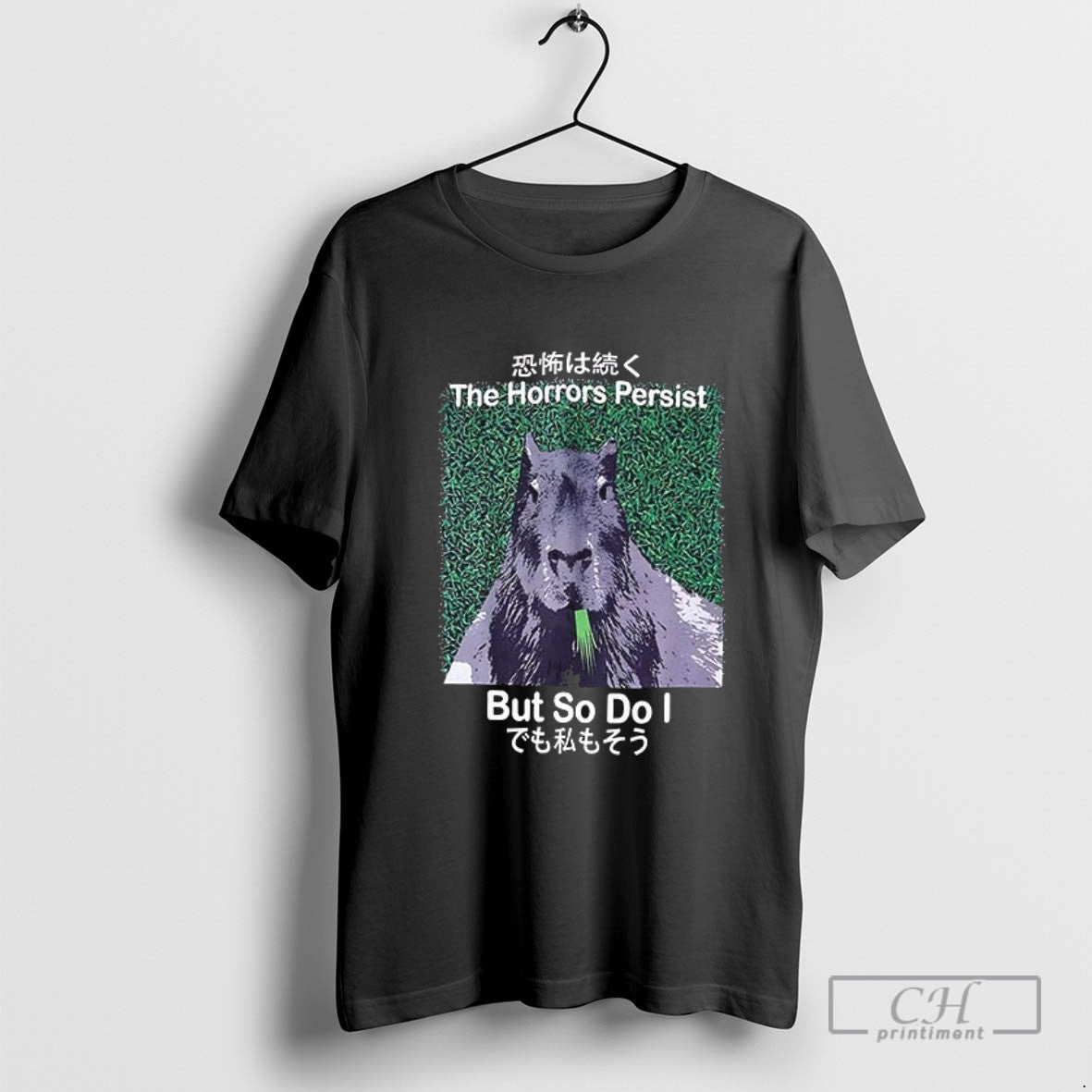 Capybara The Horrors Persist But So Do I T Shirt Sweater