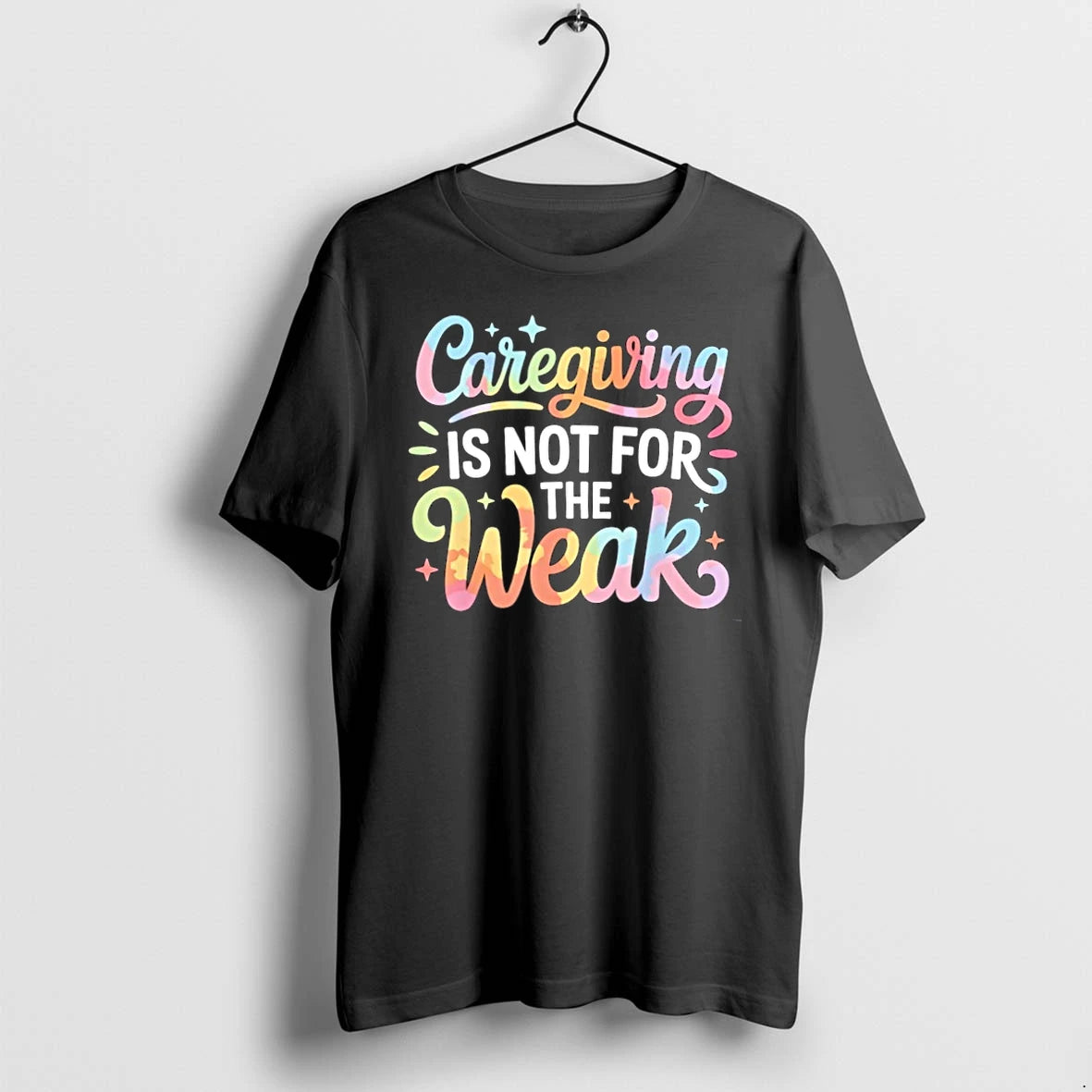 Caregiving Is Not For The Weak Tshirts Sweater