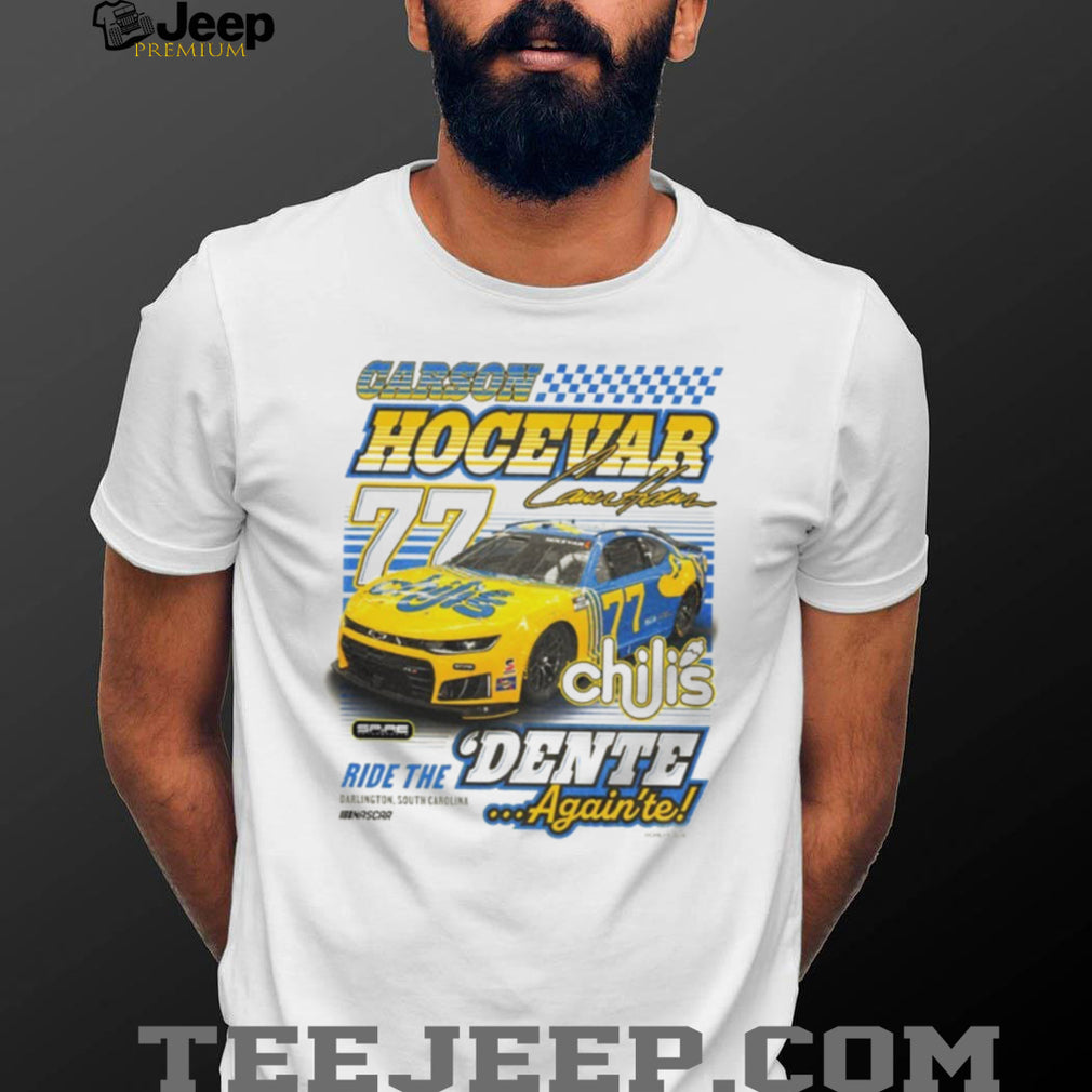 Carson Hocevar 77 Chili’s Ride The Dente Racing NASCAR Fan Retro T Shirt