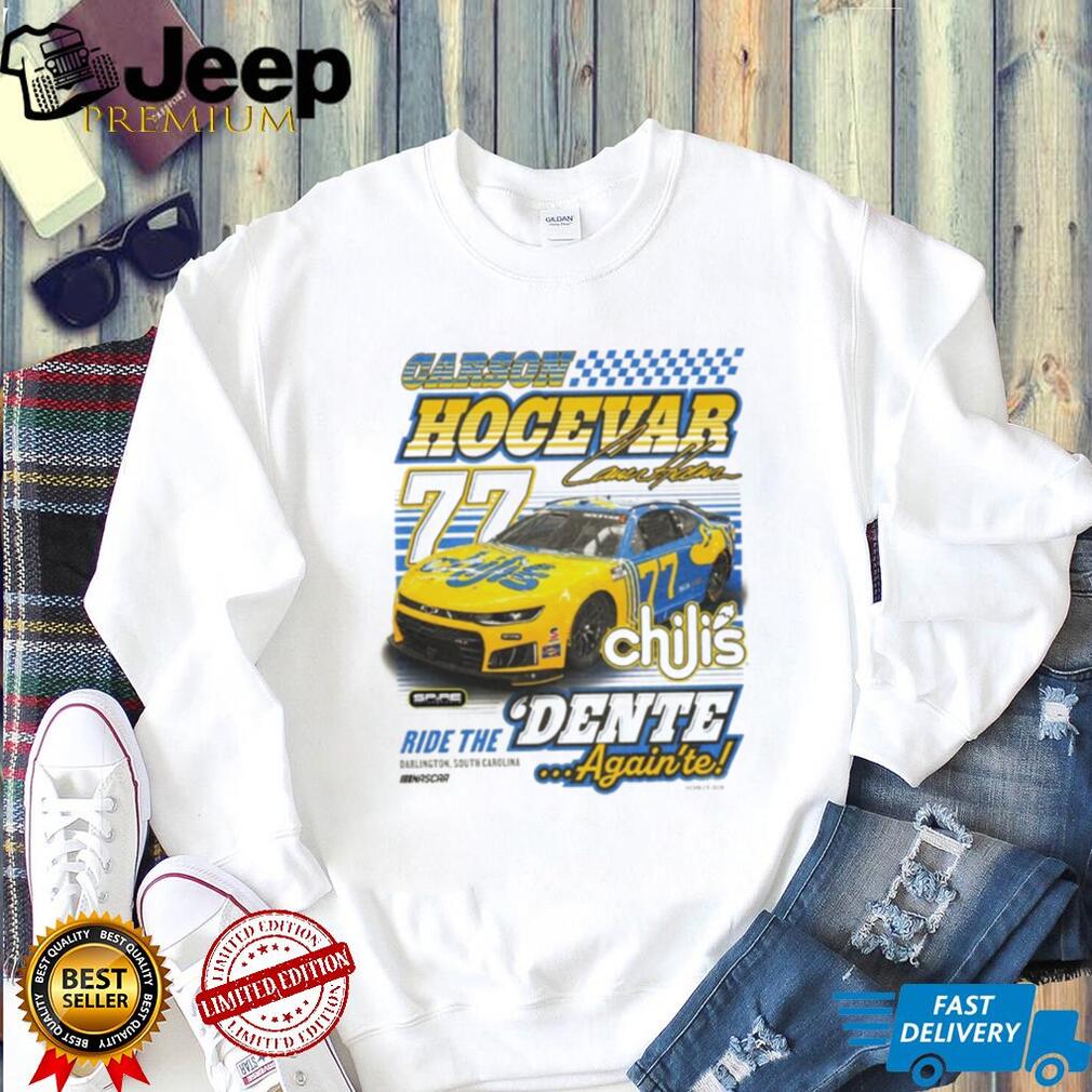 Carson Hocevar 77 Chili’s Ride The Dente Racing NASCAR Fan Retro T Shirt
