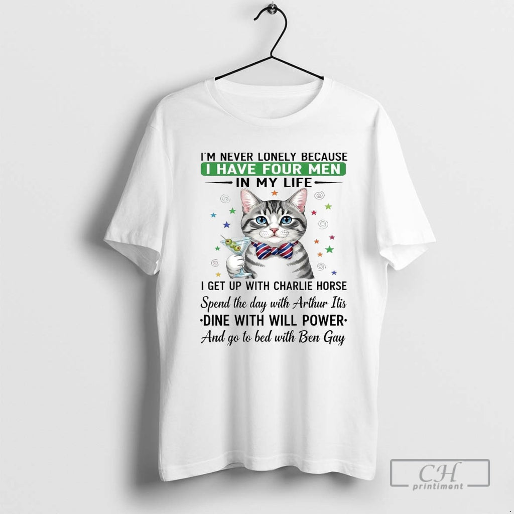 Cat Im Never Lonely Because I Have Four Men In My Life Dine With Will