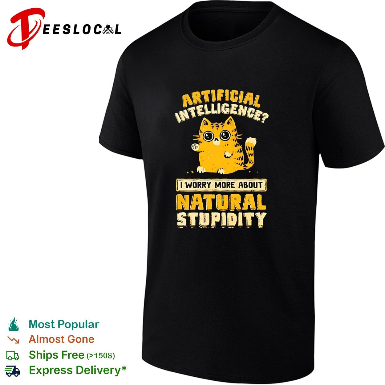 Cat worried artificial intelligence I worry more about natural stupidity shirt
