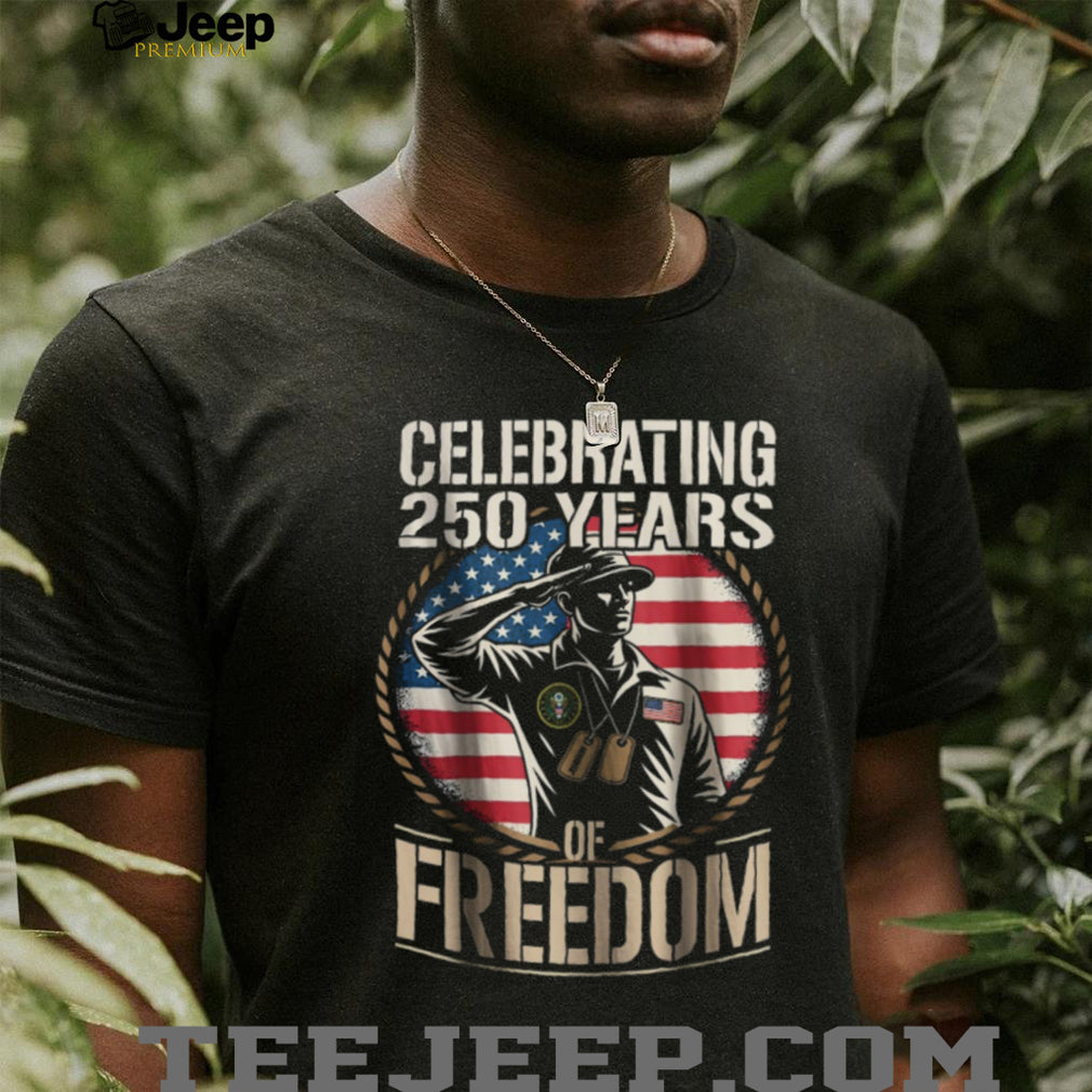 Celebrating 250 Years of Freedom Saluting Soldier Patriotic T Shirt
